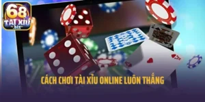 Cách Chơi Tài Xỉu Online Luôn Thắng- Đẳng Cấp Cao Thủ