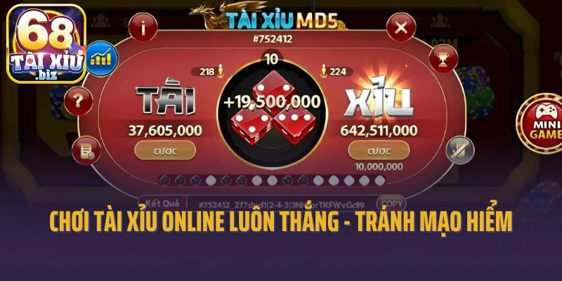 Chơi tài xỉu online luôn thắng - Tránh mạo hiểm