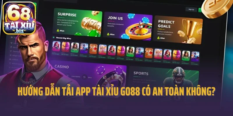 Hướng dẫn tải app tài xỉu Go88 có an toàn không?