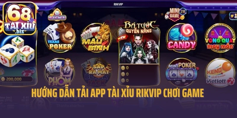 Hướng dẫn tải app tài xỉu Rikvip chơi game không giới hạn