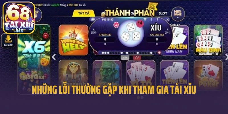 Những lỗi thường gặp khi tham gia tài xỉu trên thiết bị di động