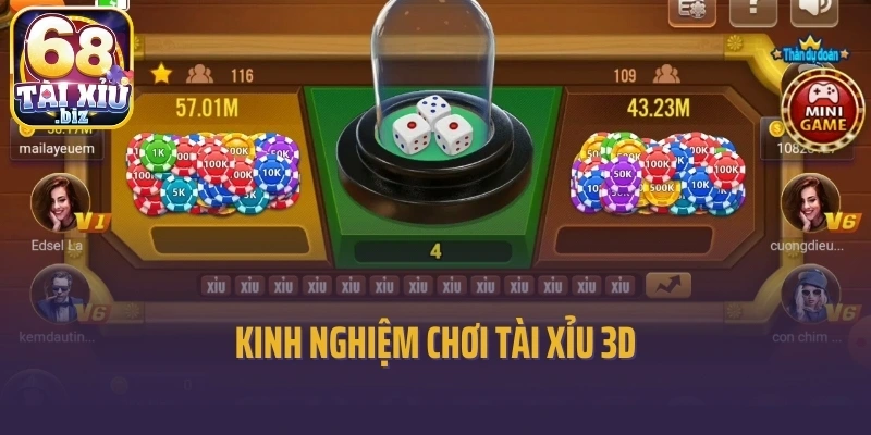 Kinh nghiệm chơi tài xỉu 3D