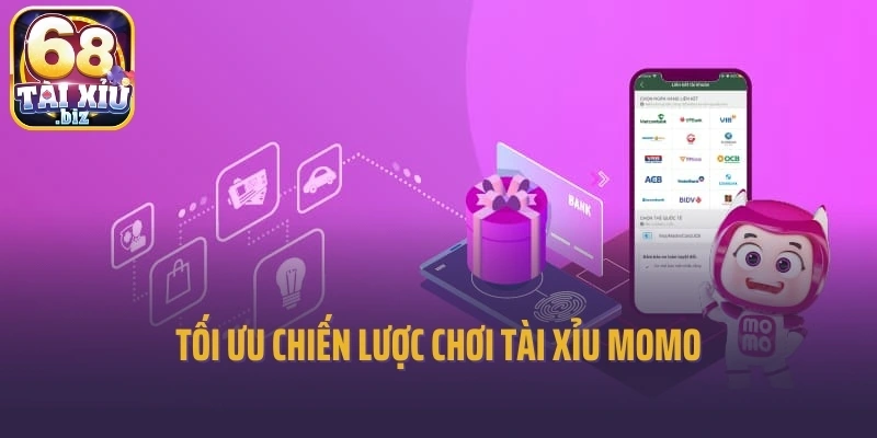 Tối ưu chiến lược chơi tài xỉu momo