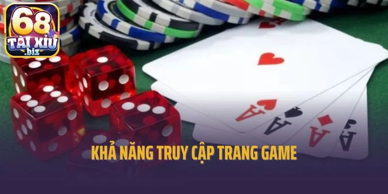 Khả năng truy cập trang game
